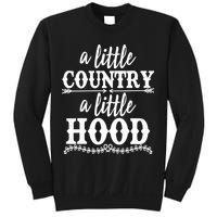 Funny A Little Country A Little Hood Sweatshirt