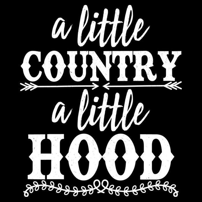 Funny A Little Country A Little Hood Sweatshirt