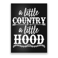 Funny A Little Country A Little Hood Poster