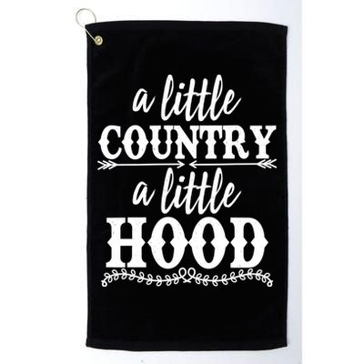 Funny A Little Country A Little Hood Golf Towel