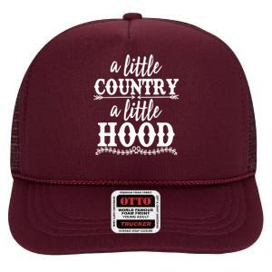 Funny A Little Country A Little Hood High Crown Mesh Back Trucker Hat