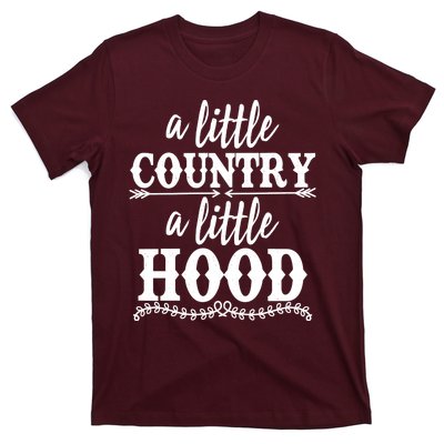 Funny A Little Country A Little Hood T-Shirt