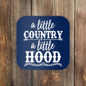 Funny A Little Country A Little Hood Coaster