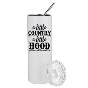 Funny A Little Country A Little Hood Stainless Steel Tumbler