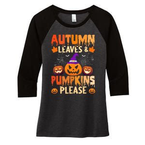 Fall Autumn Leaves & Pumpkin Please Halloween Women's Tri-Blend 3/4-Sleeve Raglan Shirt