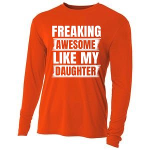 Freaking Awesome Like My Daughter Funny Fathers Day Dad Gift Cooling Performance Long Sleeve Crew