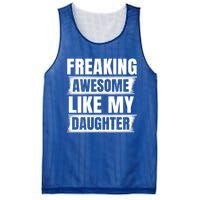 Freaking Awesome Like My Daughter Funny Fathers Day Dad Gift Mesh Reversible Basketball Jersey Tank