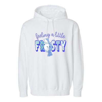 Feeling A Little Frosty Snowman Winter Garment-Dyed Fleece Hoodie