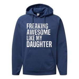 Freaking Awesome Like My Daughter Funny Fathers Day Dad Performance Fleece Hoodie