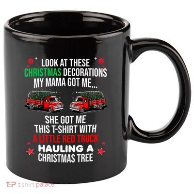 Funny A Little Red Truck Hauling A Christmas Tree 11oz C Handle Ceramic Mug