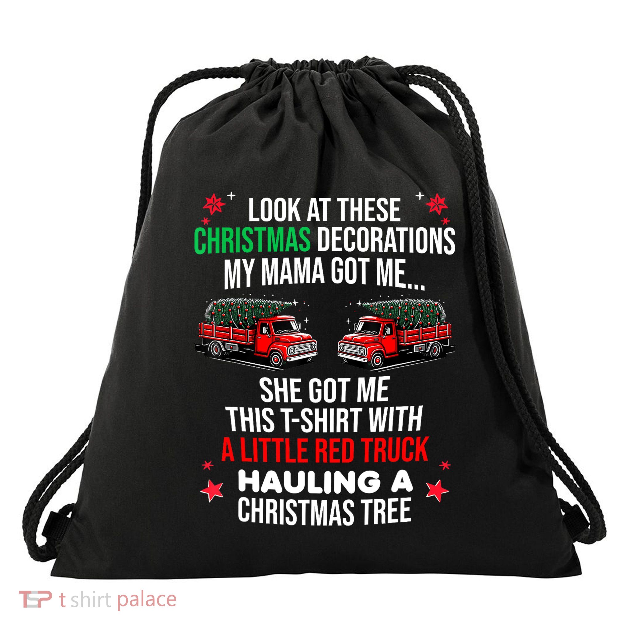 Funny A Little Red Truck Hauling A Christmas Tree Drawstring Bag