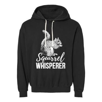 Forest Animal Lover Squirrel Whisperer Gift Idea Squirrel Cute Gift Garment-Dyed Fleece Hoodie