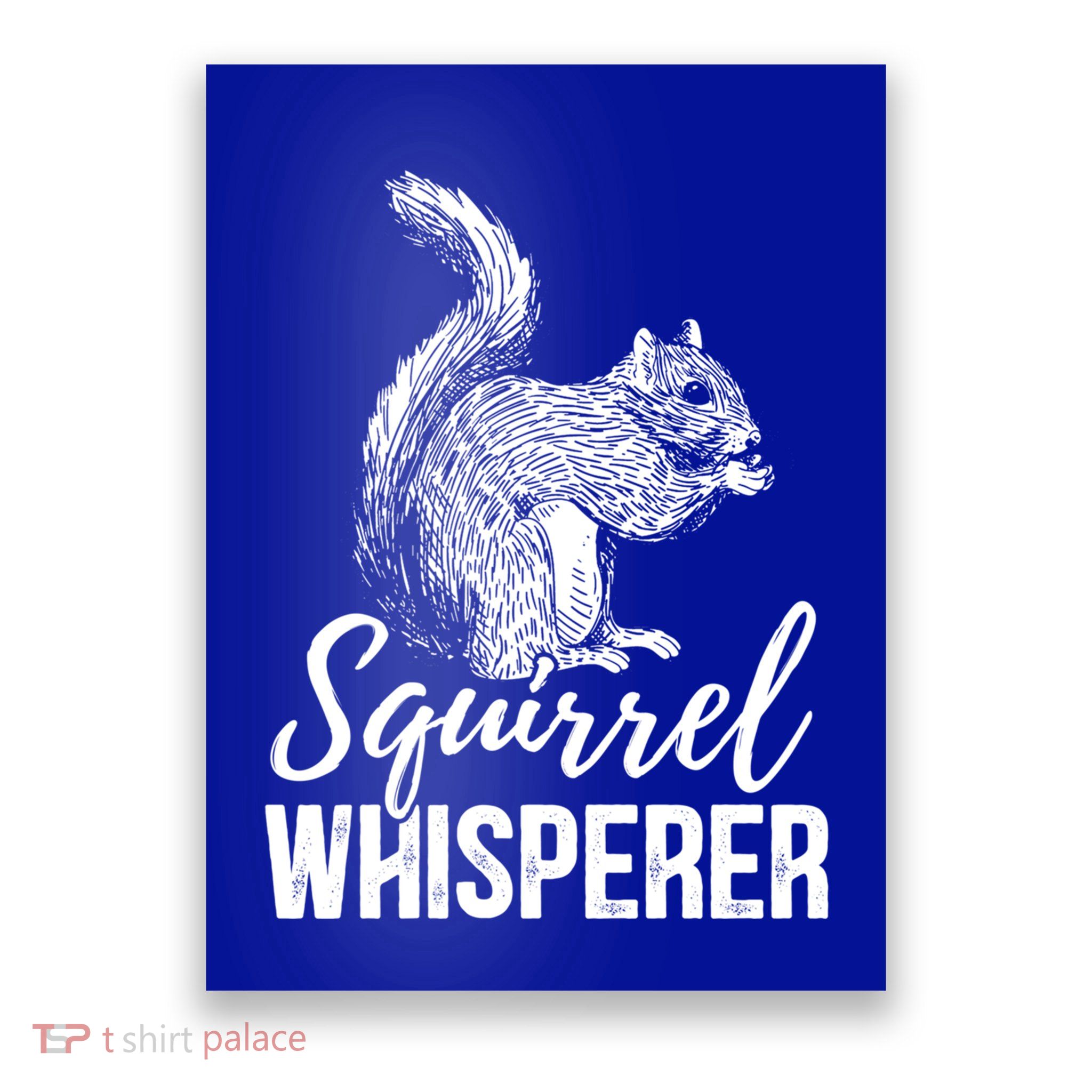 Forest Animal Lover Squirrel Whisperer Gift Idea Squirrel Cute Gift Poster