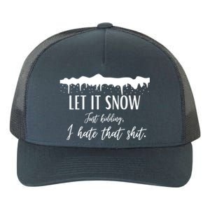 Funny Adult Let It Snow Just Ding Vulgar Sarcastic Gift Yupoong Adult 5-Panel Trucker Hat