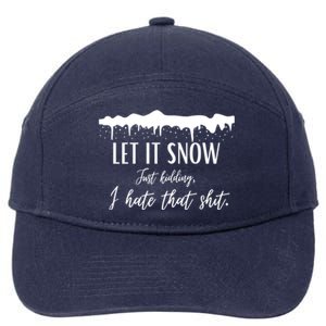 Funny Adult Let It Snow Just Ding Vulgar Sarcastic Gift 7-Panel Snapback Hat