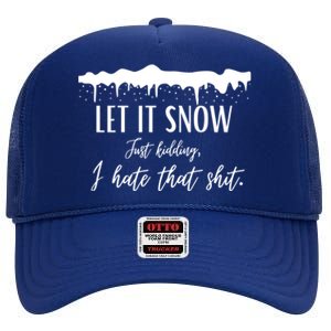 Funny Adult Let It Snow Just Ding Vulgar Sarcastic Gift High Crown Mesh Back Trucker Hat