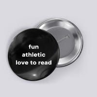Fun Athletic Love To Read Button