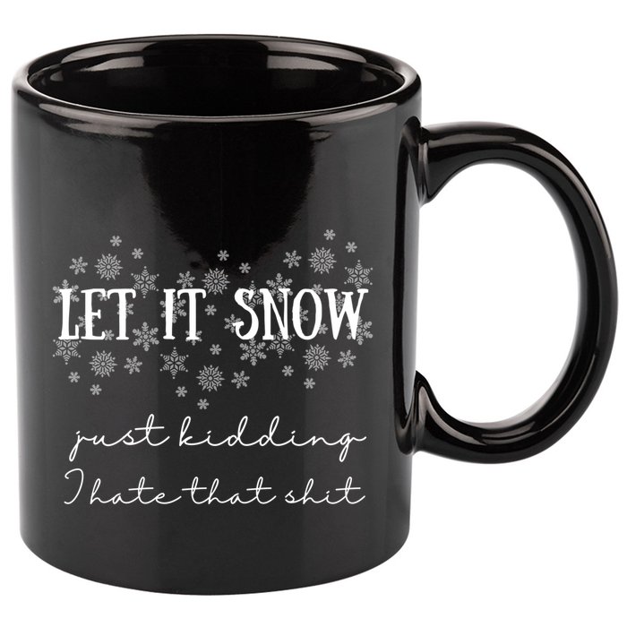Funny Adult Let It Snow Just Ding Vulgar Sarcastic Funny Gift 11oz C Handle Ceramic Mug
