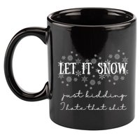 Funny Adult Let It Snow Just Ding Vulgar Sarcastic Funny Gift 11oz C Handle Ceramic Mug