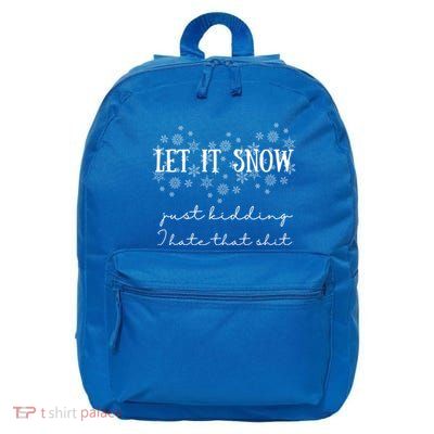 Funny Adult Let It Snow Just Ding Vulgar Sarcastic Funny Gift 16 in Basic Backpack
