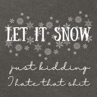 Funny Adult Let It Snow Just Ding Vulgar Sarcastic Funny Gift Cotton Canvas Backpack