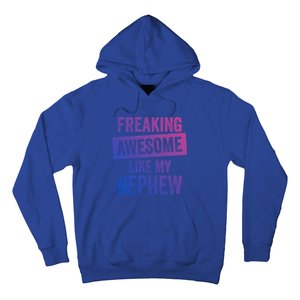 Freaking Awesome Like My Nephew For Aunt Auntie Or Uncle Gift Hoodie