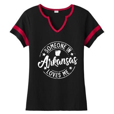 Funny Arkansas Lover Distressed Someone In Arkansas Loves Me Ladies Halftime Notch Neck Tee