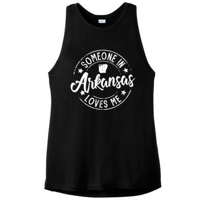 Funny Arkansas Lover Distressed Someone In Arkansas Loves Me Ladies PosiCharge Tri-Blend Wicking Tank