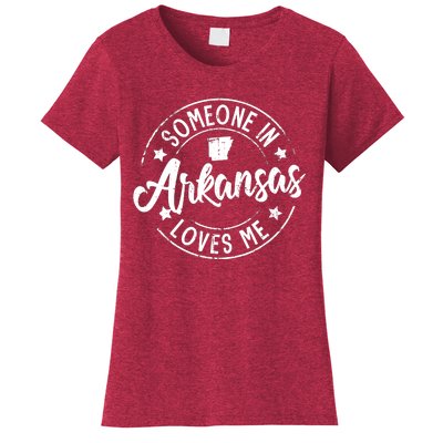 Funny Arkansas Lover Distressed Someone In Arkansas Loves Me Women's T-Shirt