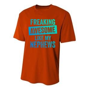 Freaking Awesome Like My Nephews For Aunt Auntie Or Uncle Gift Performance Sprint T-Shirt