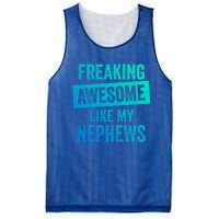 Freaking Awesome Like My Nephews For Aunt Auntie Or Uncle Gift Mesh Reversible Basketball Jersey Tank