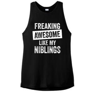 Freaking Awesome Like My Niblings For Aunt Auntie Or Uncle Great Gift Ladies PosiCharge Tri-Blend Wicking Tank