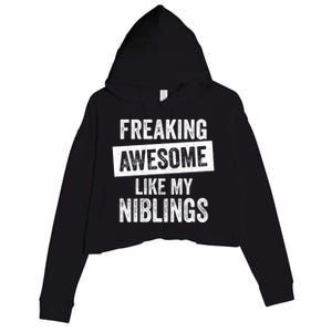 Freaking Awesome Like My Niblings For Aunt Auntie Or Uncle Great Gift Crop Fleece Hoodie