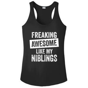 Freaking Awesome Like My Niblings For Aunt Auntie Or Uncle Great Gift Ladies PosiCharge Competitor Racerback Tank