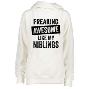 Freaking Awesome Like My Niblings For Aunt Auntie Or Uncle Great Gift Womens Funnel Neck Pullover Hood