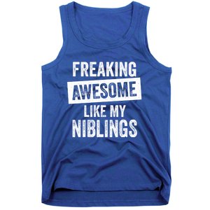 Freaking Awesome Like My Niblings For Aunt Auntie Or Uncle Great Gift Tank Top