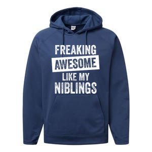 Freaking Awesome Like My Niblings For Aunt Auntie Or Uncle Great Gift Performance Fleece Hoodie