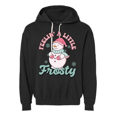 Feelin A Little Frosty Cute Snowman Holiday Garment-Dyed Fleece Hoodie