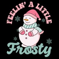 Feelin A Little Frosty Cute Snowman Holiday Cooling Performance Crew T-Shirt