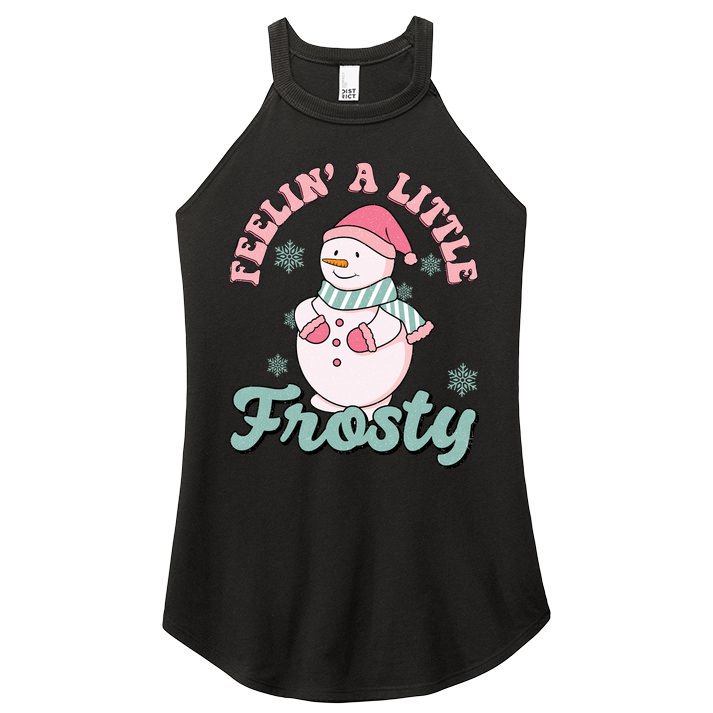 Feelin A Little Frosty Cute Snowman Holiday Women's Perfect Tri Rocker Tank
