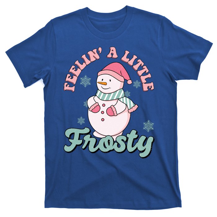 Feelin A Little Frosty Cute Snowman Holiday T-Shirt