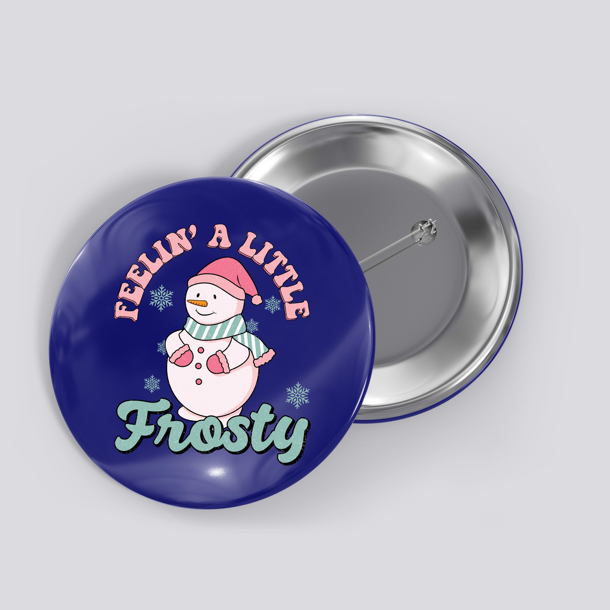 Feelin A Little Frosty Cute Snowman Holiday Button
