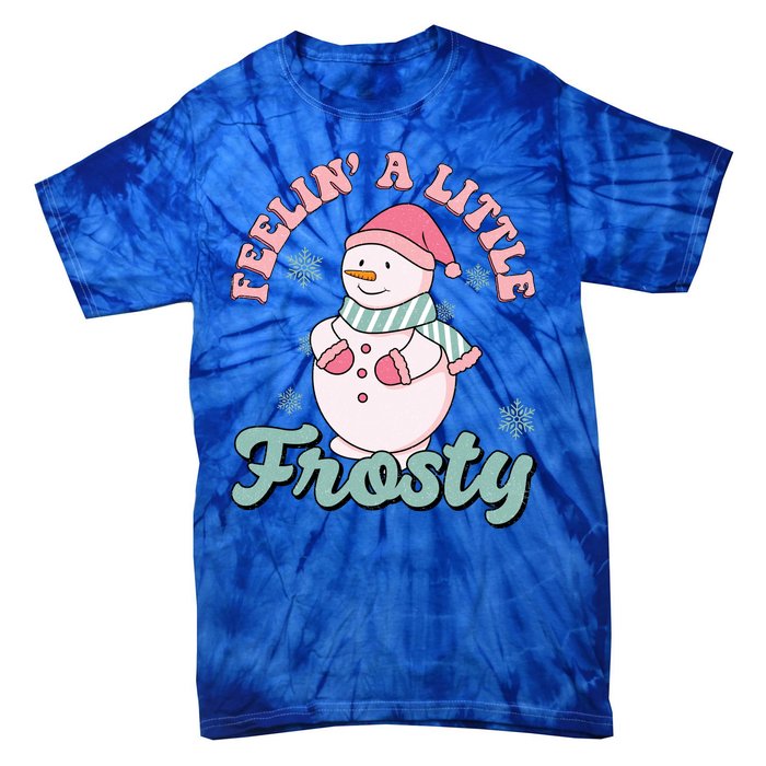 Feelin A Little Frosty Cute Snowman Holiday Tie-Dye T-Shirt