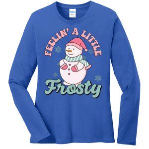 Feelin A Little Frosty Cute Snowman Holiday Ladies Long Sleeve Shirt