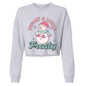 Feelin A Little Frosty Cute Snowman Holiday Cropped Pullover Crew