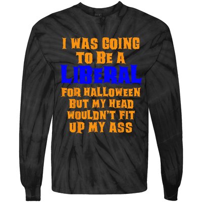 Funny Anti Liberal Adult Halloween Costume Gag Tie-Dye Long Sleeve Shirt