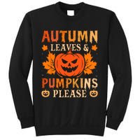 Fall Autumn Leaves & Pumpkin Please Halloween Sweatshirt