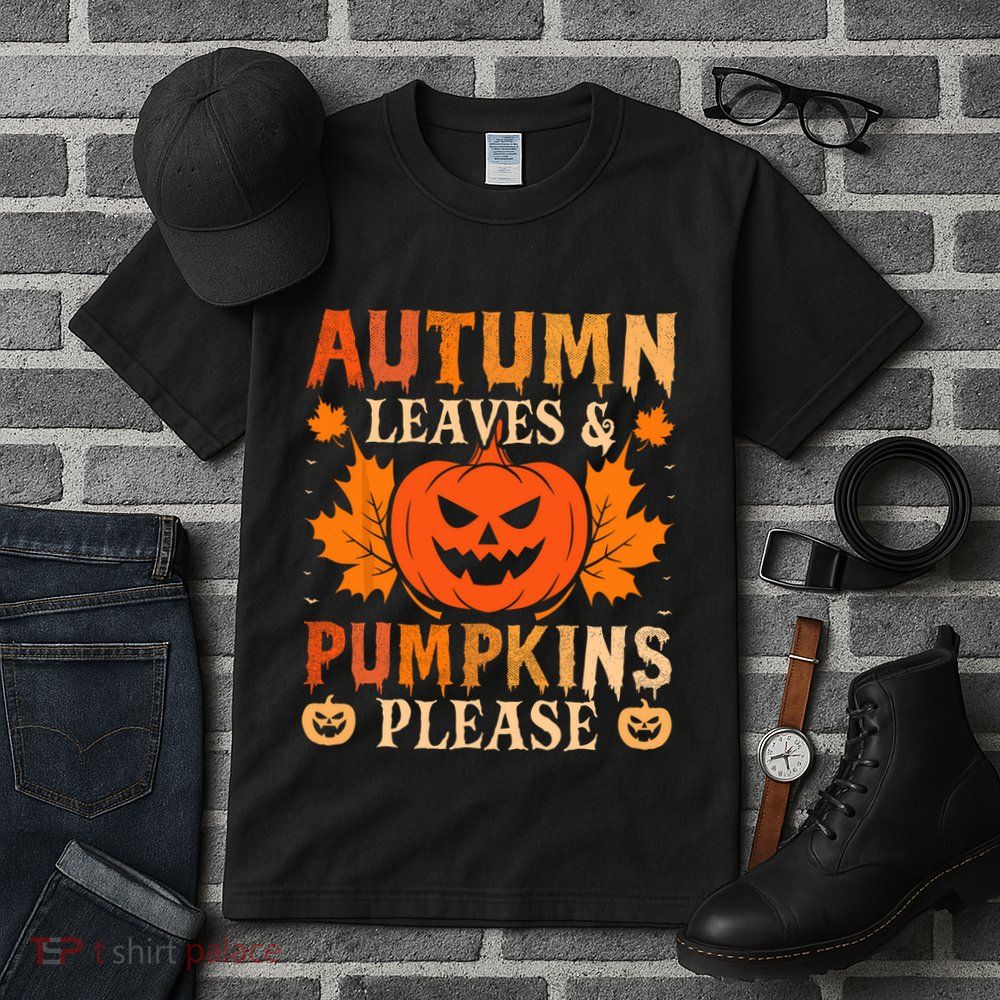Fall Autumn Leaves & Pumpkin Please Halloween Tall T-Shirt