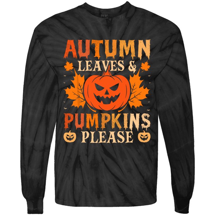 Fall Autumn Leaves & Pumpkin Please Halloween Tie-Dye Long Sleeve Shirt