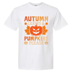 Fall Autumn Leaves & Pumpkin Please Halloween Garment-Dyed Heavyweight T-Shirt